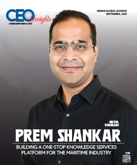Prem Shankar :  Building A One-Stop Knowledge Services Platform For The Maritime Industry